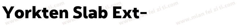 Yorkten Slab Ext字体转换